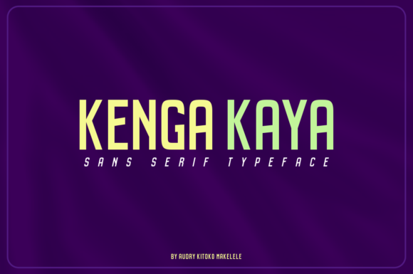 Kenga Kaya: A Bold Sans Serif Typeface for Modern Branding