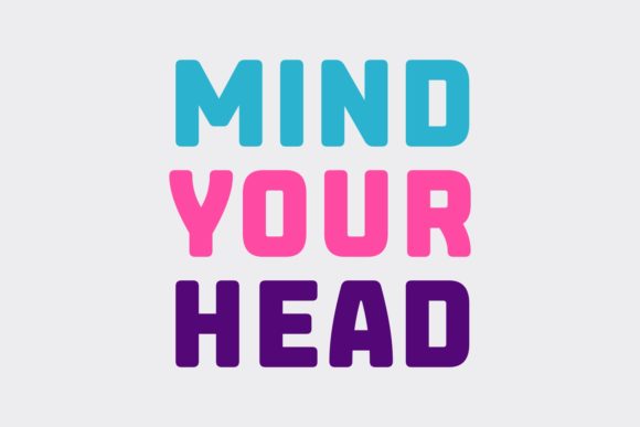 Mind Your Head: A Bold Sans Serif Font for Branding