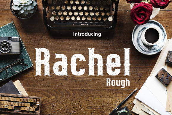 Rachel Rough: A Bold Blackletter Font for Web Design