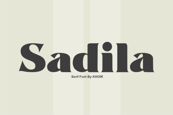 Sadila: A Bold Serif Font for Distinctive Branding