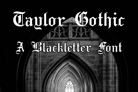 Taylor Gothic Font Review for Bold Campaigns